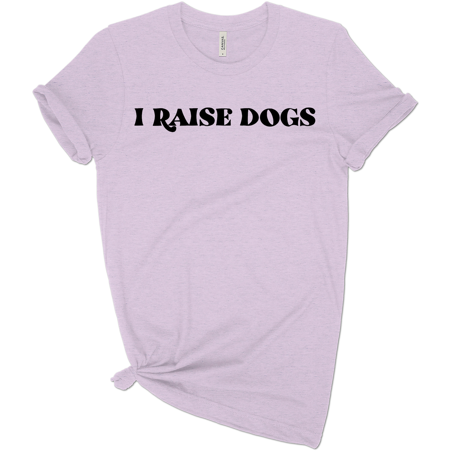 I Raise Dogs" Tee – For the Ultimate Dog Lover!